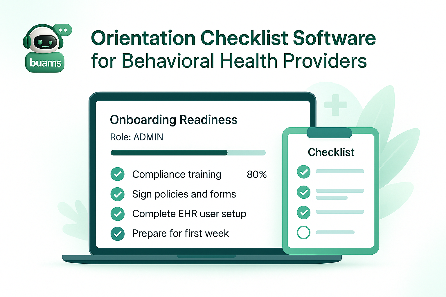Orientation Checklist Software for Behavioral Health Providers: How to Standardize First-Week Readiness Across Roles